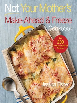 cover image of Not Your Mother's Make-Ahead and Freeze Cookbook